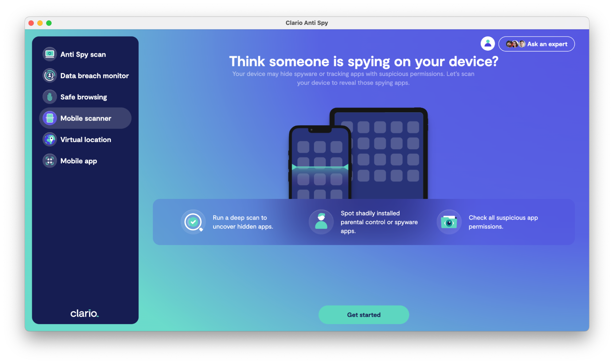 Clario AntiSpy on desktop shows the Mobile scanner screen. Click the Get started button to identify hidden spyware or tracking apps if you suspect someone is spying on you. Clario AntiSpy on desktop shows the Mobile scanner screen. Click the Get started button to identify hidden spyware or tracking apps if you suspect someone is spying on you.