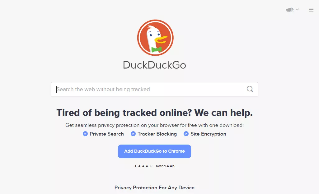 DuckDuckGo is a privacy-oriented browser extension and search engine