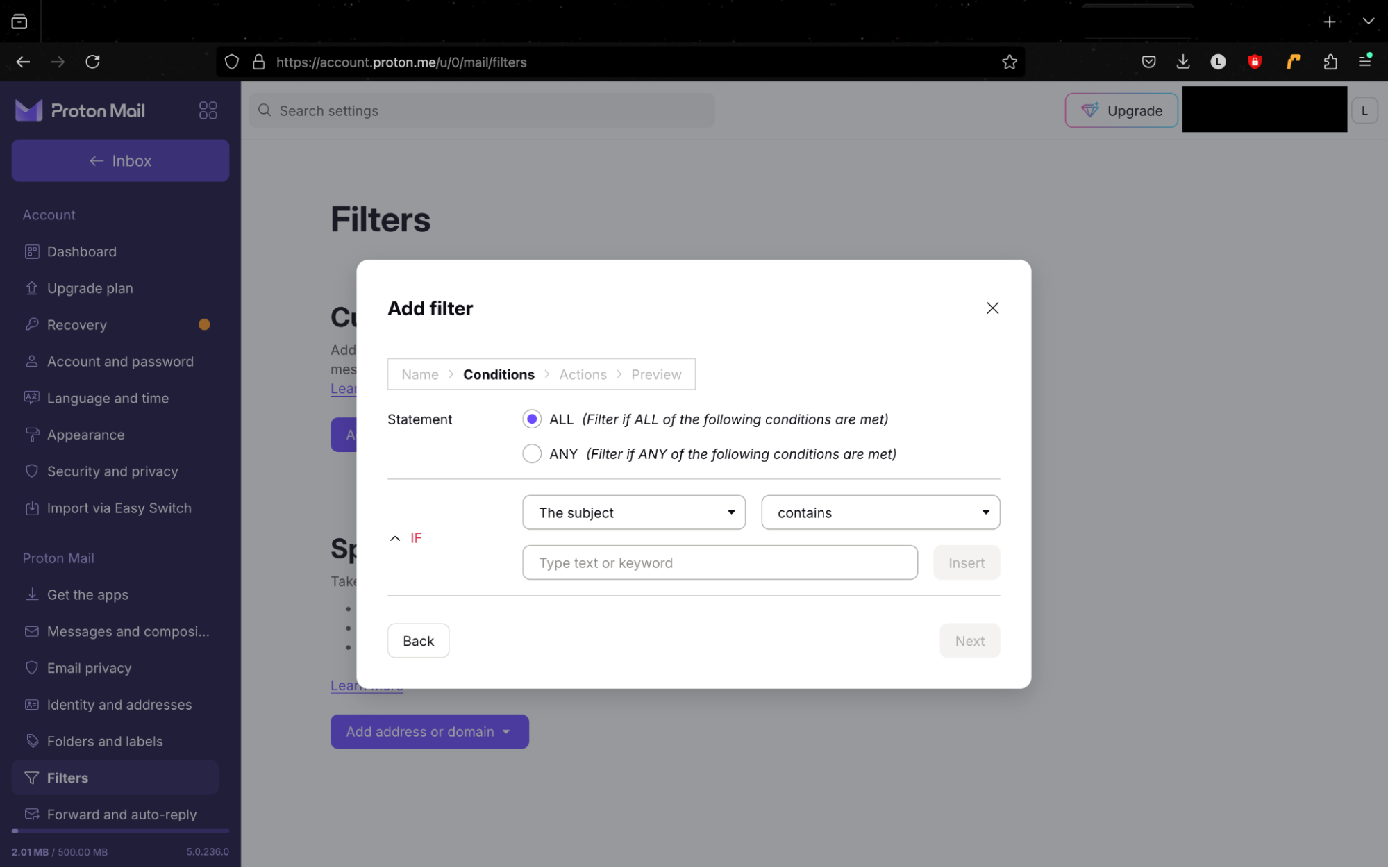 ProtonMail's Add filter screen, where users can go to stop emails that meet certain criteria. ProtonMail's Add filter screen, where users can go to stop emails that meet certain criteria.